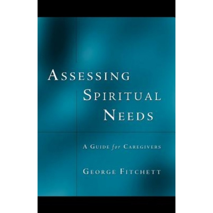 Assessing Spiritual Needs, George Fitchett