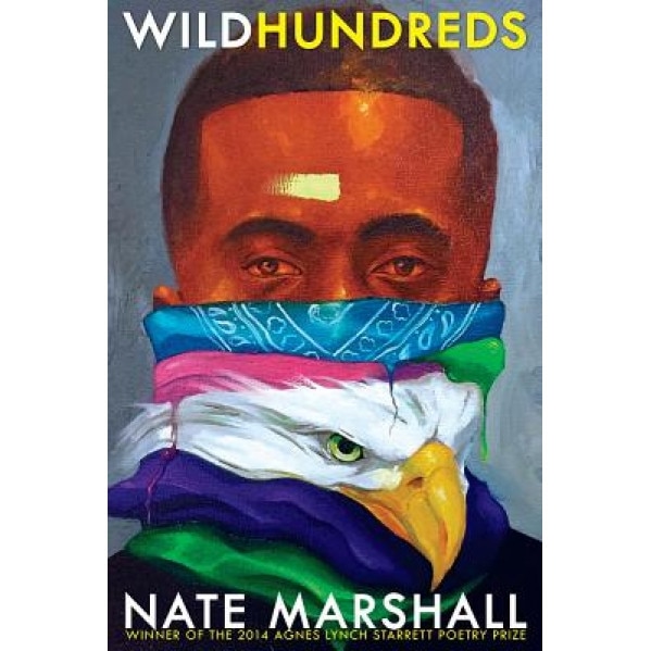 Wild Hundreds, Nate Marshall (Author)