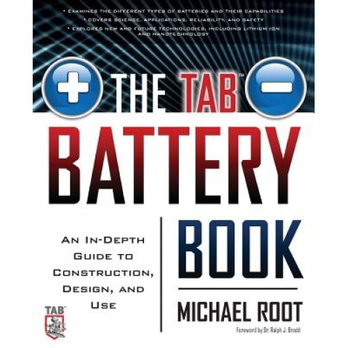 The TAB Battery Book: An In-Depth Guide to Construction, Design, and Use - Michael Root