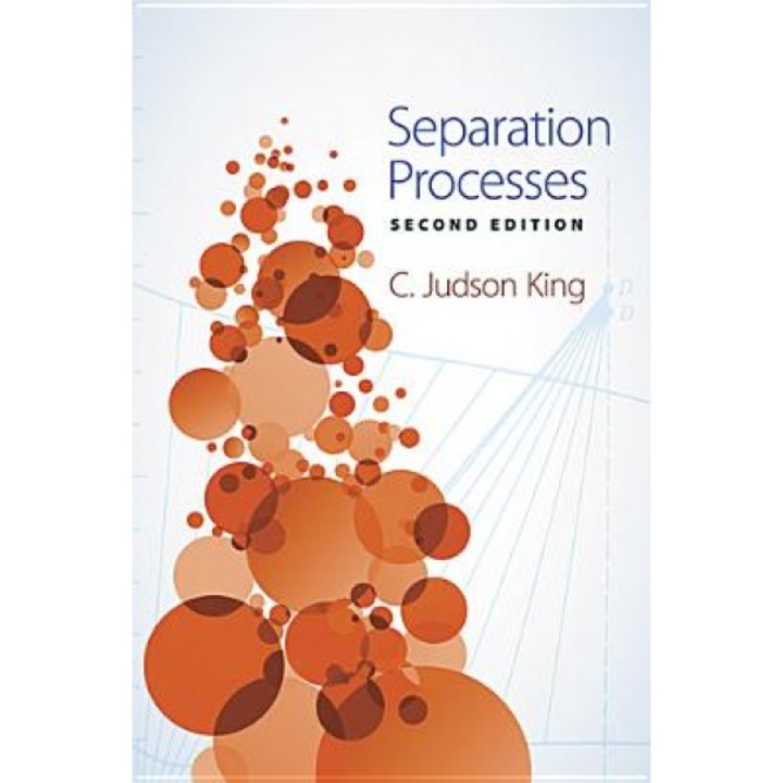 Separation Processes, C. Judson King (Author)
