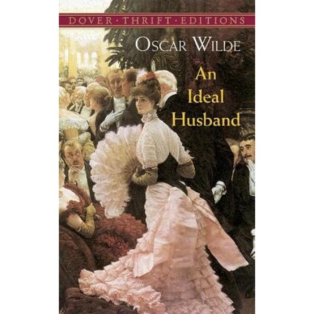 An Ideal Husband, Oscar Wilde