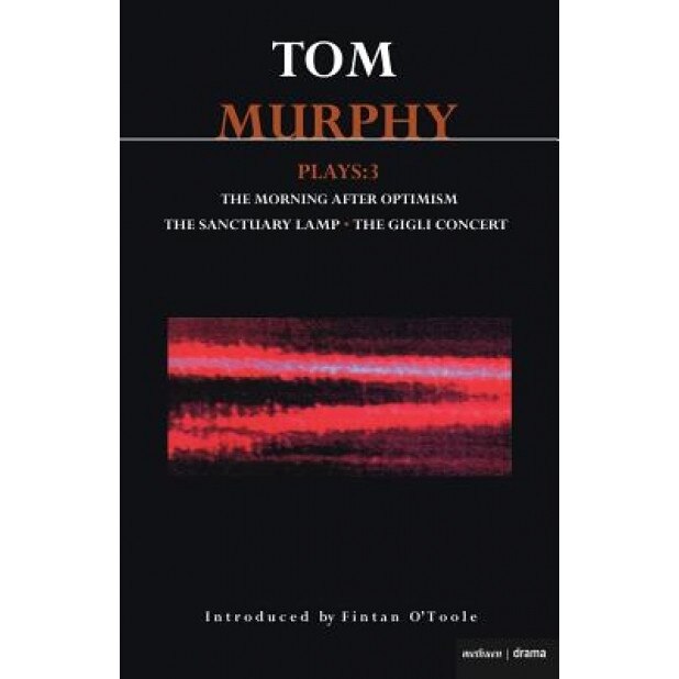 Murphy: Plays Three, Tom Murphy (Author)