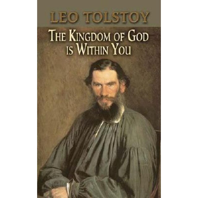 The Kingdom of God Is Within You, Leo Nikolayevich Tolstoy