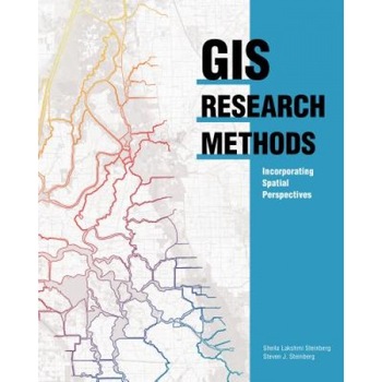 GIS Research Methods: Incorporating Spatial Perspectives, Sheila L. Steinberg (Author) GIS Research Methods: Incorporating Spatial Perspectives, Sheila L. Steinberg (Author)