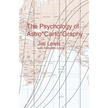 The Psychology of Astro*carto*graphy - Jim Lewis (Author) The Psychology of Astro*carto*graphy - Jim Lewis (Author)