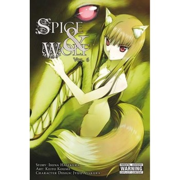 Spice and Wolf, Vol. 6 (Manga), Isuna Hasekura (Author) Spice and Wolf, Vol. 6 (Manga), Isuna Hasekura (Author)