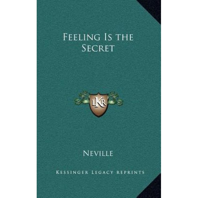 Feeling Is the Secret, Neville (Author)