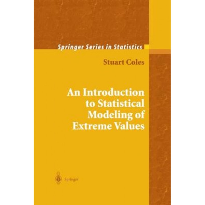 An Introduction to Statistical Modeling of Extreme Values, Stuart Coles (Author)