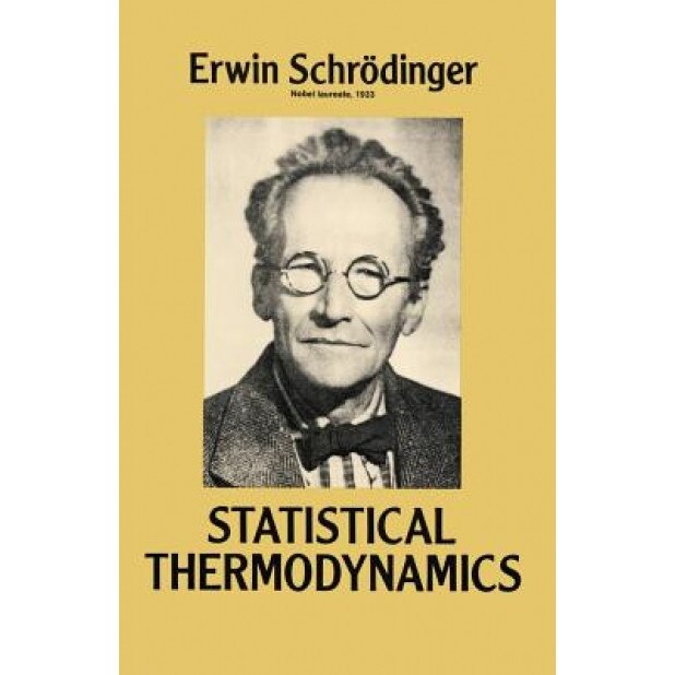 Statistical Thermodynamics, Erwin Schrodinger