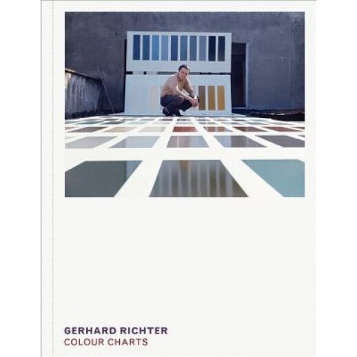 Gerhard Richter: Colour Charts, Gerhard Richter (Artist)