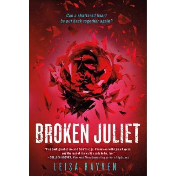 Broken Juliet, Leisa Rayven (Author)