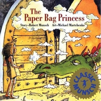 The Paper Bag Princess, Robert N. Munsch (Author) The Paper Bag Princess, Robert N. Munsch (Author)