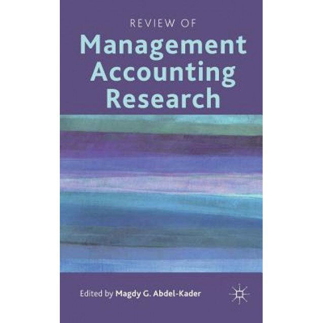 Review of Management Accounting Research - Magdy G. Abdel-Kader (Editor)