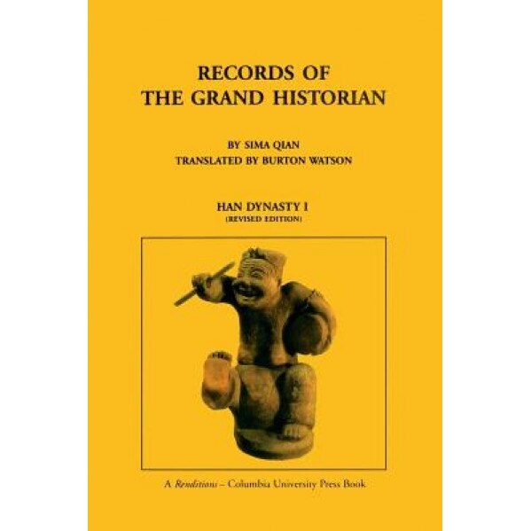Records of the Grand Historian, Sima Qian (Author)