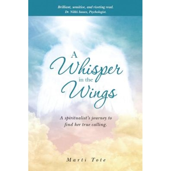 A Whisper in the Wings - Marti Tote (Author)