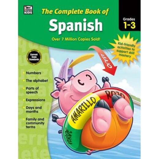 The Complete Book of Spanish, Grades 1 - 3, Thinking Kids (Compiled by)