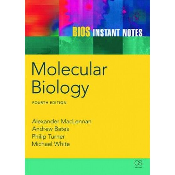 BIOS Instant Notes in Molecular Biology, Phil Turner (Author)