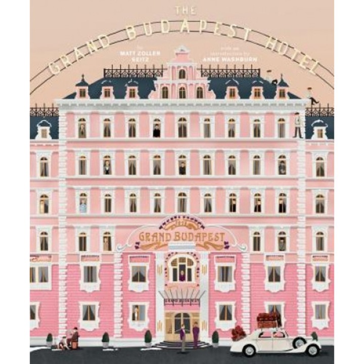 The Wes Anderson Collection: The Grand Budapest Hotel, Matt Zoller Seitz (Author)