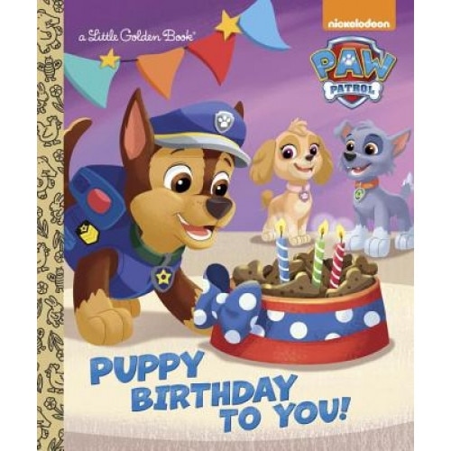 Puppy Birthday to You! (Paw Patrol), Golden Books (Author)