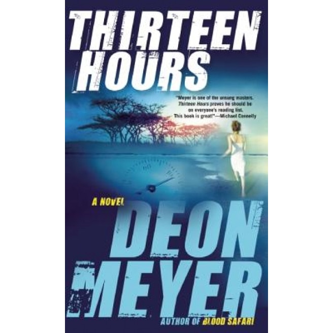 Thirteen Hours, Deon Meyer (Author)