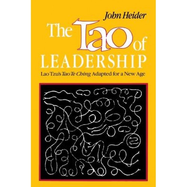 The Tao of Leadership, 2nd Edition - John Heider (Author)
