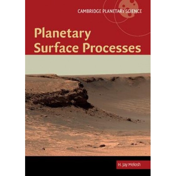 Planetary Surface Processes, H. Jay Melosh (Author)
