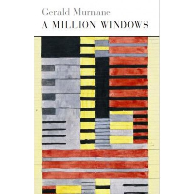 A Million Windows, Gerald Murnane (Author)