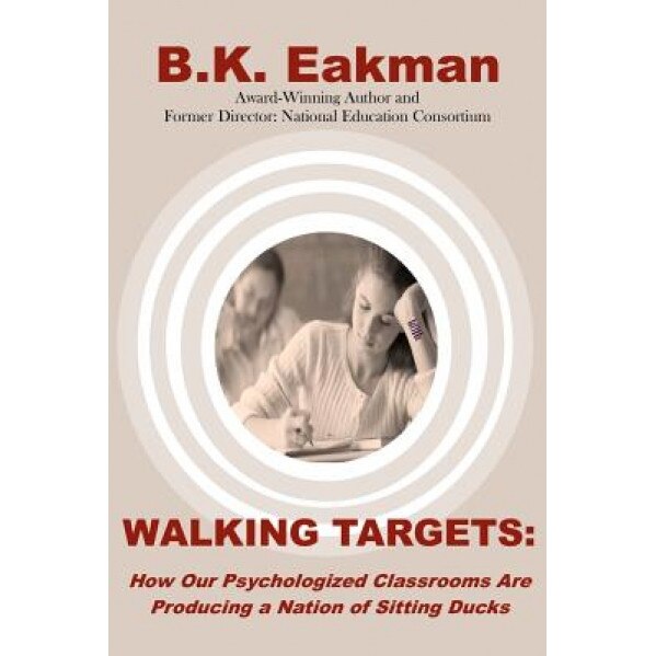 Walking Targets, B. K. Eakman (Author)