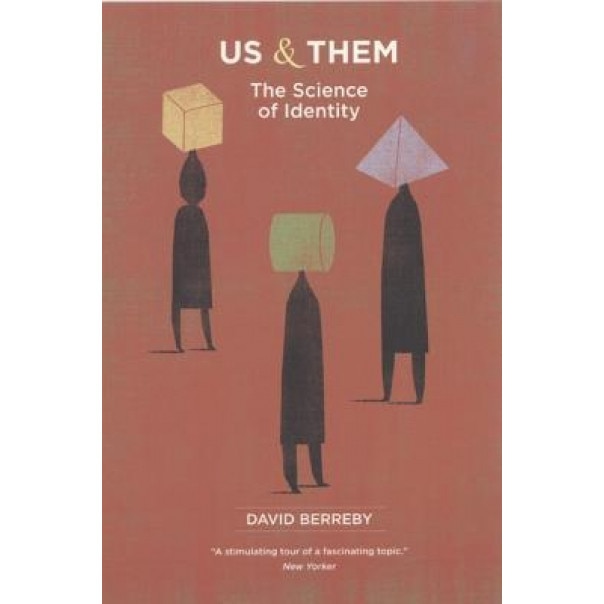 Us and Them: The Science of Identity - David Berreby (Author)