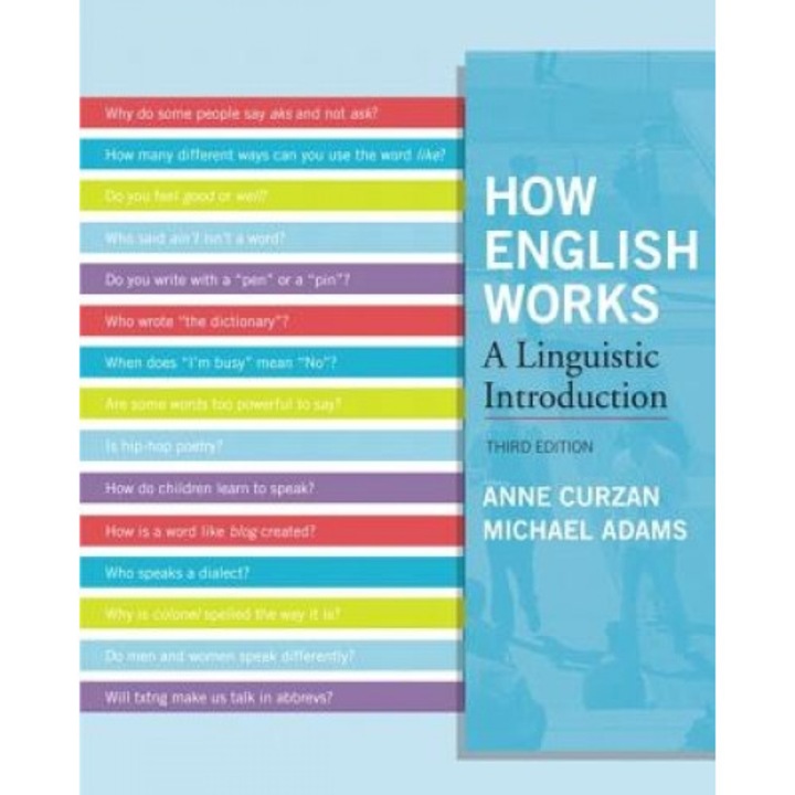How English Works: A Linguistic Introduction, Anne Curzan (Author)