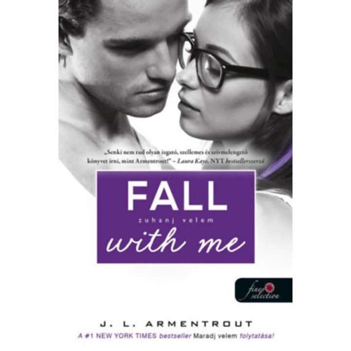 Fall with Me - Zuhanj velem - Várok rád 4. - Jennifer L. Armentrout