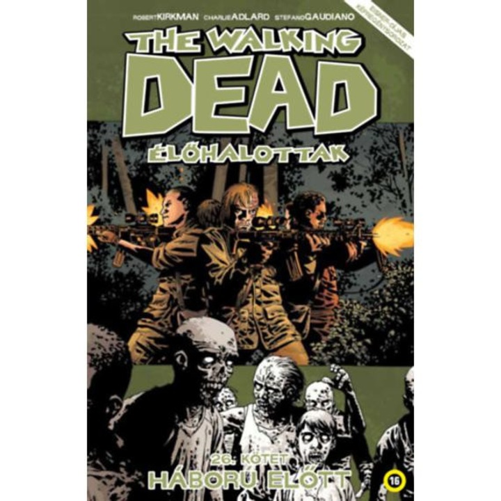 The Walking Dead - Élőhalottak 26. - Háború előtt - Robert Kirkman