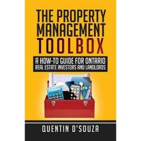 the property management toolbox a how-to guide for ontario real estate investors and landlords - quentin dsouza author imagen 27_0_
0