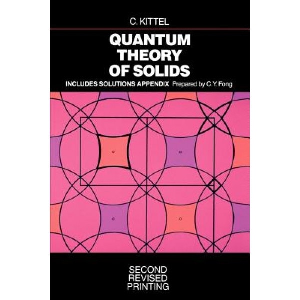 Quantum Theory of Solids, Charles Kittel (Author)