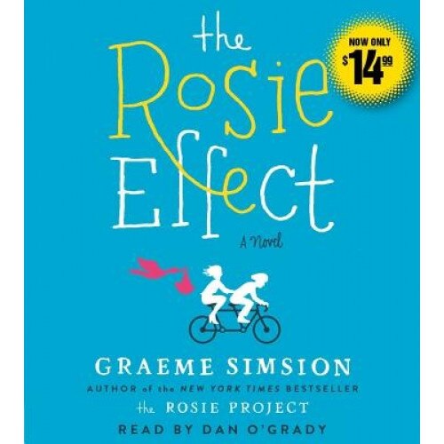 The Rosie Effect, Graeme Simsion (Author)
