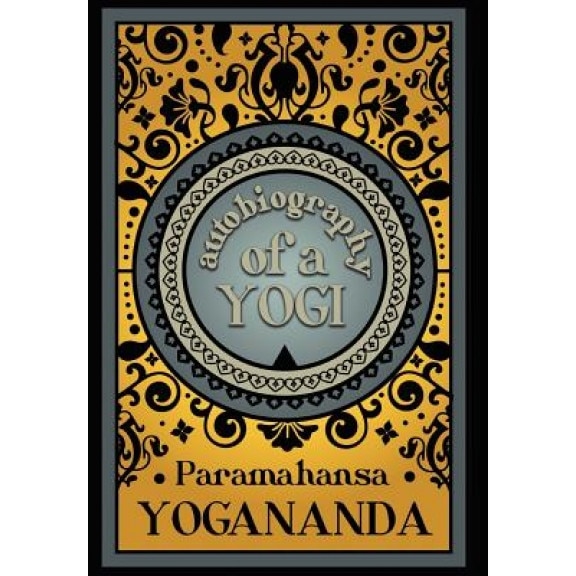 Autobiography of a Yogi, Paramahansa Yogananda (Author)