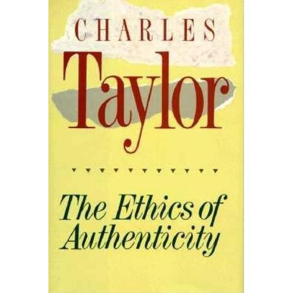 The Ethics of Authenticity, Charles Taylor (Author)