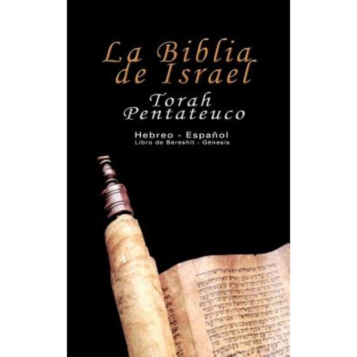 La Biblia de Israel: Torah Pentateuco: Hebreo - Espaol: Libro de Beresht - Gnesis, Uri Trajtmann (Author)