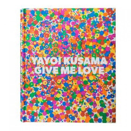 Yayoi Kusama: Give Me Love, Yayoi Kusama (Artist)