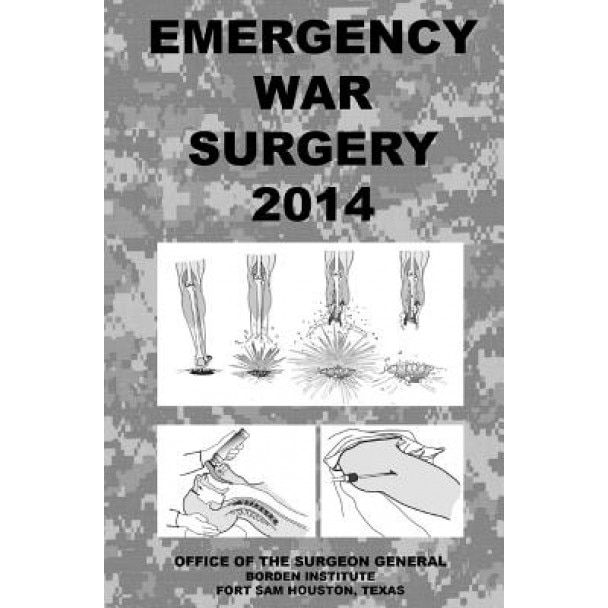 Emergency War Surgery 2014, Office of the Surgeon General (Author)
