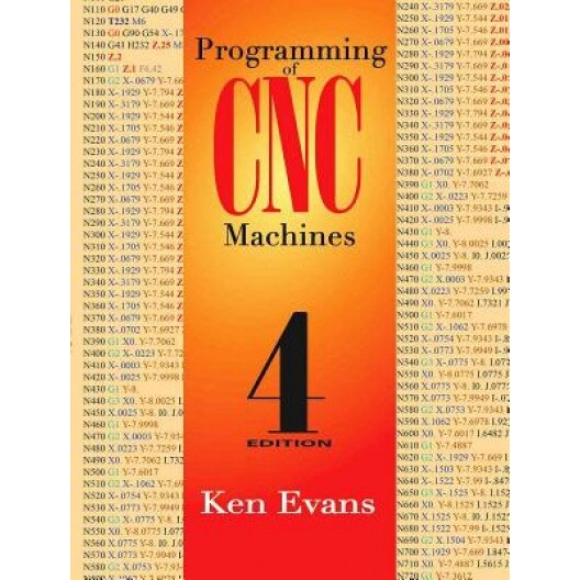 Programming of Cnc Machines, Ken Evans (Author)