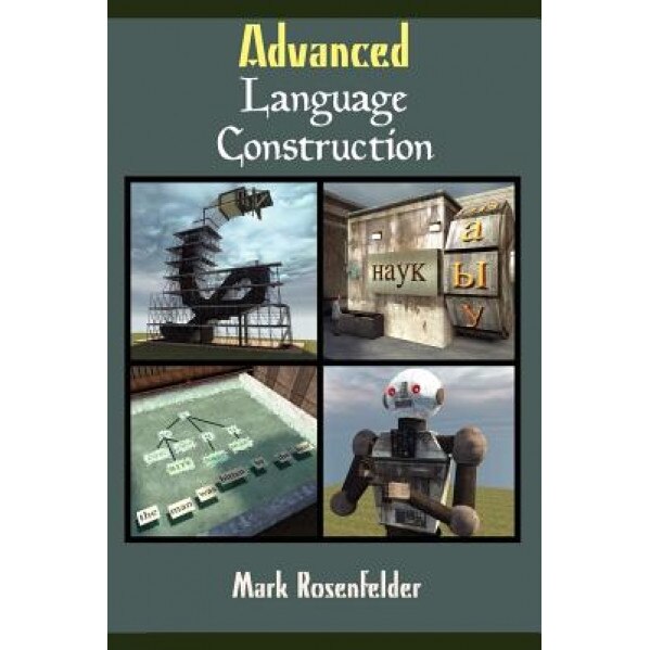 Advanced Language Construction, Mark Rosenfelder (Author)
