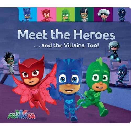 Meet the Heroes . . . and the Villains, Too!, Maggie Testa (Author)