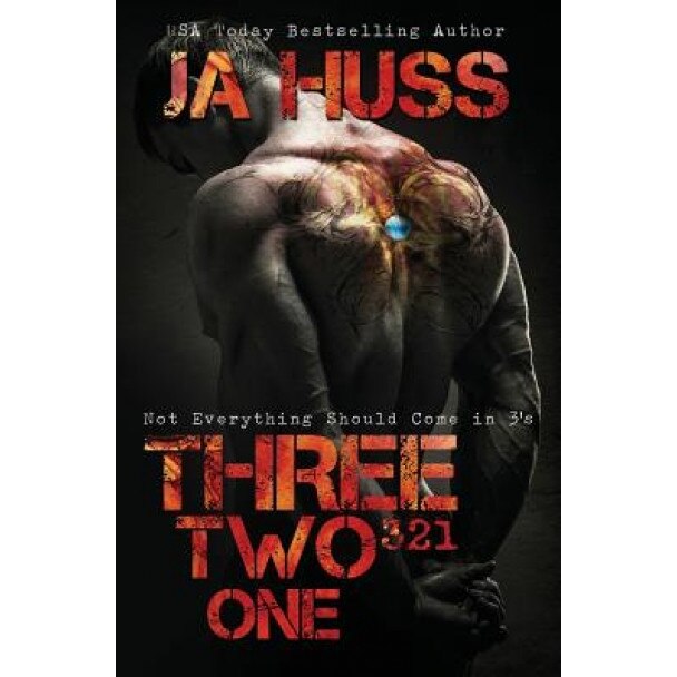 Three, Two, One (321): Not Everything Should Come in 3's, J. a. Huss (Author)