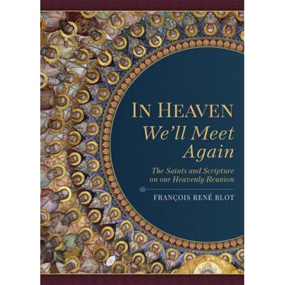 In Heaven We Know Our Own, Francois Rene Blot (Author)