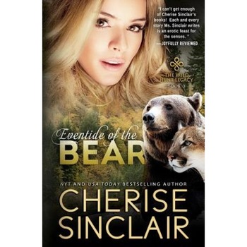 Eventide of the Bear, Cherise Sinclair (Author) Eventide of the Bear, Cherise Sinclair (Author)
