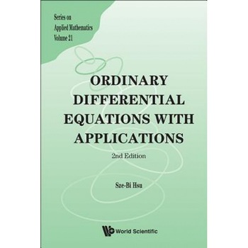 Ordinary Differential Equations with Applications (2nd Edition), Sze-Bi Hsu (Author) Ordinary Differential Equations with Applications (2nd Edition), Sze-Bi Hsu (Author)