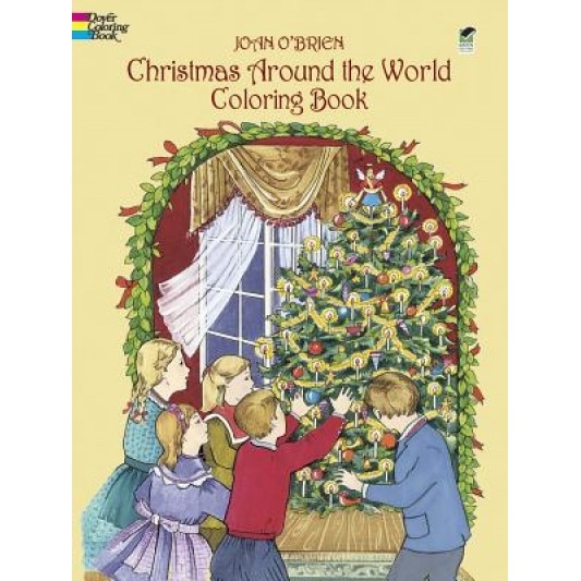 Christmas Around the World Coloring Book, Joan O'Brien