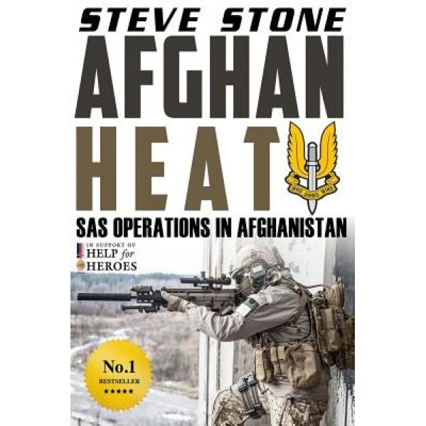 Afghan Heat: SAS Operations in Afghanistan, Steve Stone (Author)