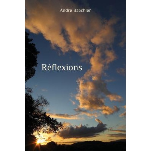 Reflexions, Andre Baechler (Author)